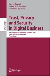 book Trust, Privacy and Security in Digital Business: 5th International Conference, TrustBus 2008 Turin, Italy, September 4-5, 2008 Proceedings