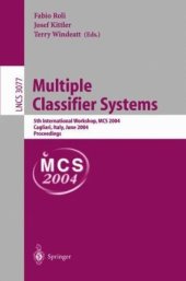 book Multiple Classifier Systems: 5th International Workshop, MCS 2004, Cagliari, Italy, June 9-11, 2004. Proceedings