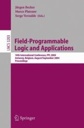 book Field Programmable Logic and Application: 14th International Conference, FPL 2004, Leuven, Belgium, August 30-September 1, 2004. Proceedings