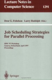 book Job Scheduling Strategies for Parallel Processing: IPPS '97 Processing Workshop Geneva, Switzerland, April 5, 1997 Proceedings