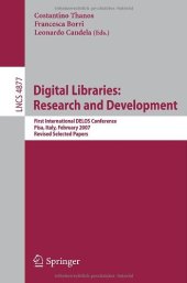 book Digital Libraries: Research and Development: First International DELOS Conference, Pisa, Italy, February 13-14, 2007, Revised Selected Papers