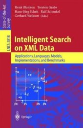 book Intelligent Search on XML Data: Applications, Languages, Models, Implementations, and Benchmarks