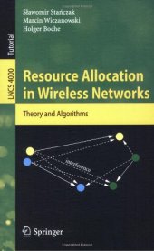 book Resource Allocation in Wireless Networks: Theory and Algorithms