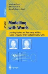 book Modelling with Words: Learning, Fusion, and Reasoning within a Formal Linguistic Represntation Framework