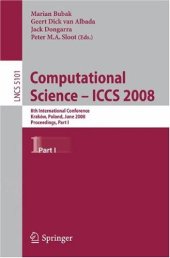 book Computational Science – ICCS 2008: 8th International Conference, Kraków, Poland, June 23-25, 2008, Proceedings, Part I