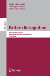 book Pattern Recognition: 29th DAGM Symposium, Heidelberg, Germany, September 12-14, 2007. Proceedings