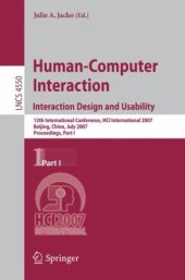 book Human-Computer Interaction. Interaction Design and Usability: 12th International Conference, HCI International 2007, Beijing, China, July 22-27, 2007, Proceedings, Part I