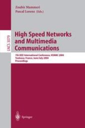 book High Speed Networks and Multimedia Communications: 7th IEEE International Conference, HSNMC 2004, Toulouse, France, June 30 - July 2, 2004. Proceedings