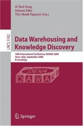 book Data Warehousing and Knowledge Discovery: 10th International Conference, DaWaK 2008 Turin, Italy, September 2-5, 2008 Proceedings