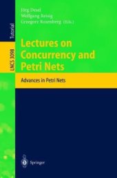 book Lectures on Concurrency and Petri Nets: Advances in Petri Nets