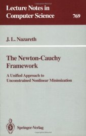 book The Newton-Cauchy Framework: A Unified Approach to Unconstrained Nonlinear Minimization