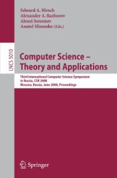 book Computer Science – Theory and Applications: Third International Computer Science Symposium in Russia, CSR 2008 Moscow, Russia, June 7-12, 2008 Proceedings