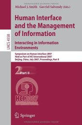 book Human Interface and the Management of Information. Interacting in Information Environments: Symposium on Human Interface 2007, Held as Part of HCI International 2007, Beijing, China, July 22-27, 2007, Proceedings, Part II