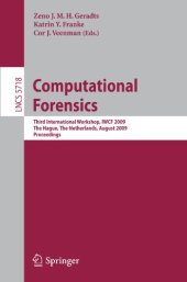 book Computational Forensics: Third International Workshop, IWCF 2009, The Hague, The Netherlands, August 13-14, 2009. Proceedings