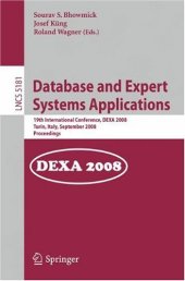 book Database and Expert Systems Applications: 19th International Conference, DEXA 2008, Turin, Italy, September 1-5, 2008. Proceedings