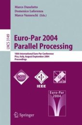 book Euro-Par 2004 Parallel Processing: 10th International Euro-Par Conference, Pisa, Italy, August 31- September 3, 2004. Proceedings