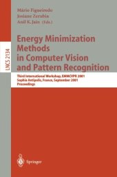 book Energy Minimization Methods in Computer Vision and Pattern Recognition: Third International Workshop, EMMCVPR 2001 Sophia Antipolis, France, September 3–5, 2001 Proceedings