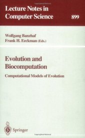 book Evolution and Biocomputation: Computational Models of Evolution