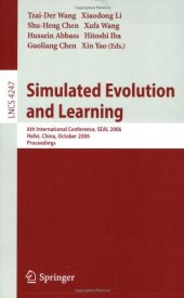 book Simulated Evolution and Learning: 6th International Conference, SEAL 2006, Hefei, China, October 15-18, 2006. Proceedings