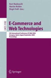 book E-Commerce and Web Technologies: 5th International Conference, EC-Web 2004, Zaragoza, Spain, August 31-September 3, 2004. Proceedings