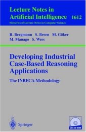 book Developing Industrial Case-Based Reasoning Applications: The INRECA Methodology