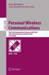 book Personal Wireless Communications: IFIP TC6 9th International Conference, PWC 2004, Delft, The Netherlands, September 21-23, 2004. Proceedings