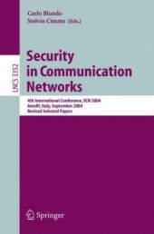 book Security in Communication Networks: 4th International Conference, SCN 2004, Amalfi, Italy, September 8-10, 2004, Revised Selected Papers