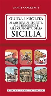 book Guida insolita ai misteri, ai segreti, alle leggende e alle curiosità della Sicilia