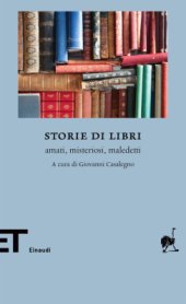 book Storie di libri. Amati, misteriosi, maledetti