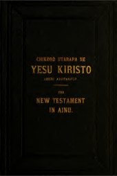 book Chikoro utarapa ne Yesu Kiristo Ashiri Aeuitaknup oma kambi