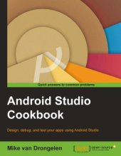book Android Studio Cookbook: Design, debug, and test your apps using Android Studio