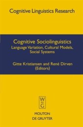 book Cognitive Sociolinguistics: Language Variation, Cultural Models, Social Systems