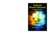 book Cable and Wireless Networks: Theory and Practice