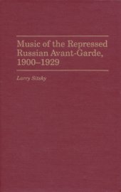 book Music of the repressed Russian avant-garde, 1900-1929