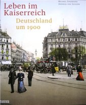 book Leben im Kaiserreich: Deutschland um 1900