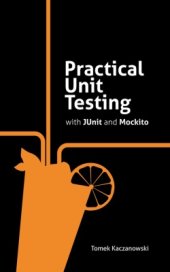 book Practical Unit Testing with JUnit and Mockito