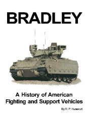 book Bradley. A History of the American Fighting and Support Vehicles