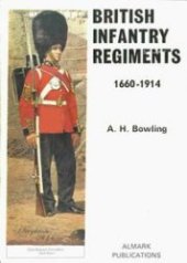 book British Infantry Regiments, 1660-1914