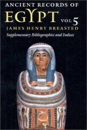 book Ancient Records of Egypt: Supplementary Bibliographies and Indices