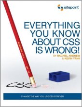 book Everything You Know About CSS Is Wrong!