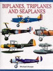 book Biplanes, Triplanes and Seaplanes