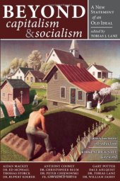 book Beyond Capitalism & Socialism: A New Statement of an Old Ideal