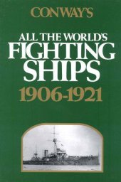 book All The World's Fighting ships.1906-1921