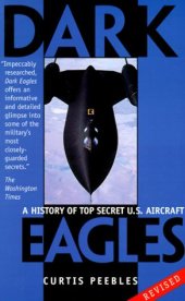 book Dark Eagles. A History of Top Secret U.S. Aircraft Programs.