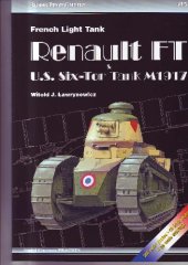 book Armor Photo Gallery # 15: French Light Tank Renault FT. US Six-Ton Tank..