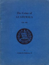 book A Catalogue of The Coins of Guatemala, 1733 - 1963