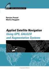 book Applied Satellite Navigation Using GPS, GALILEO, and Augmentation Systems