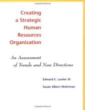 book Creating a Strategic Human Resources Organization: An Assessment of Trends..