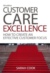 book Customer Care Excellence: How to Create an Effective Customer Focus