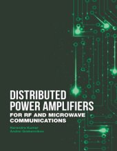 book Distributed Power Amplifiers for RF and Microwave Communications